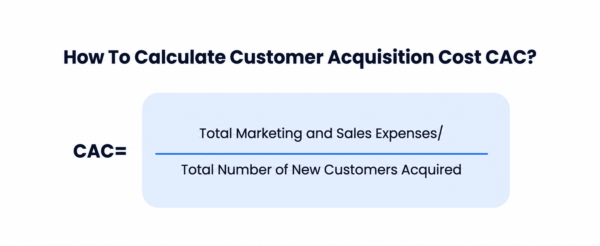 Customer Acquisition Cost Formula