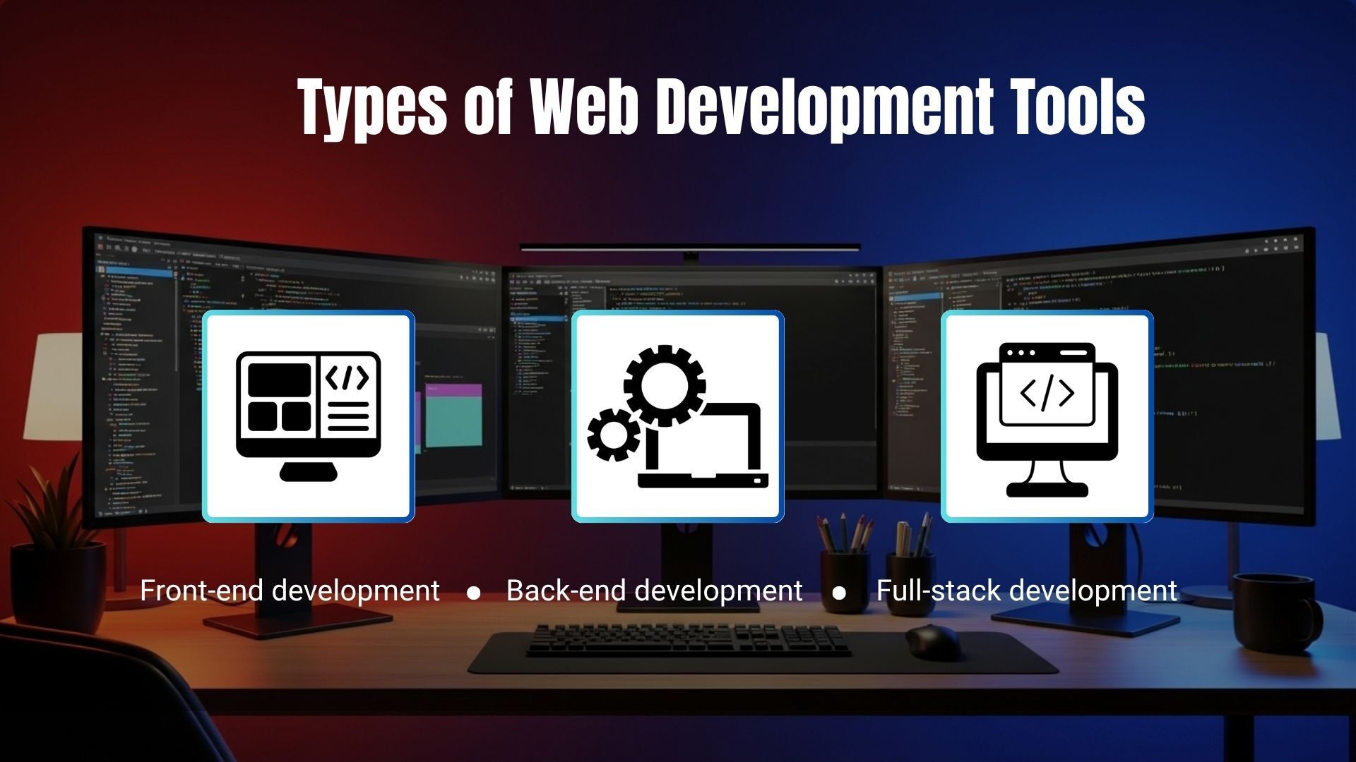 Types of Web Development Tools